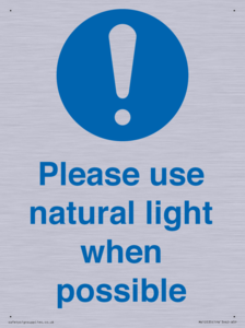 Please use natural light when possible